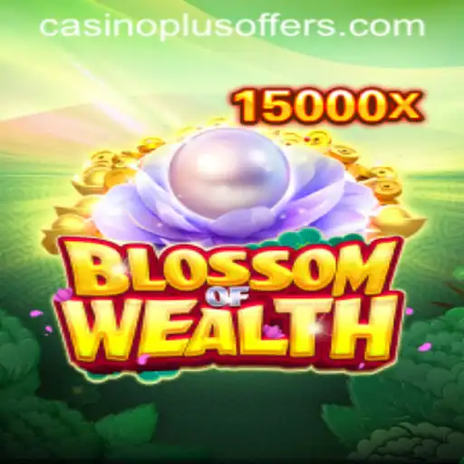 BlossomofWealth: A New Horizon in Casino Gaming with Casinoplus