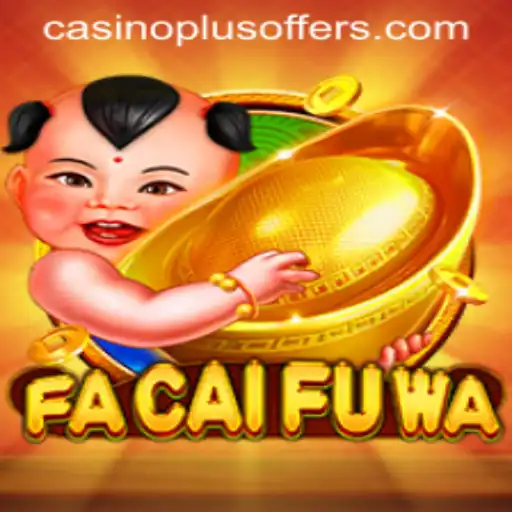 Discover FaCaiFuWa: The Exciting CasinoPlus Game Taking the Gaming World by Storm