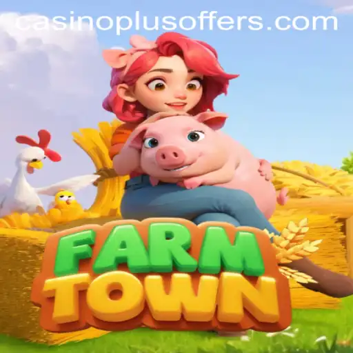 Discover FarmTown: A New Era of CasinoPlus Gaming