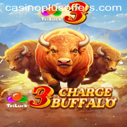 Discover the Exciting World of 3ChargeBuffalo: A CasinoPlus Adventure