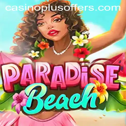 ParadiseBeach: Dive into Tropical Adventures with Casinoplus