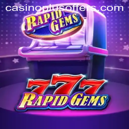 Exploring RapidGems777: A Thrilling Casino Experience with Casinoplus