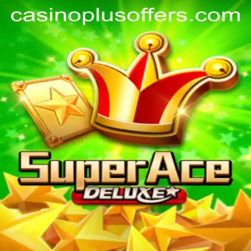 Discover the Thrills of SuperAceDeluxe - The Ultimate Casinoplus Experience